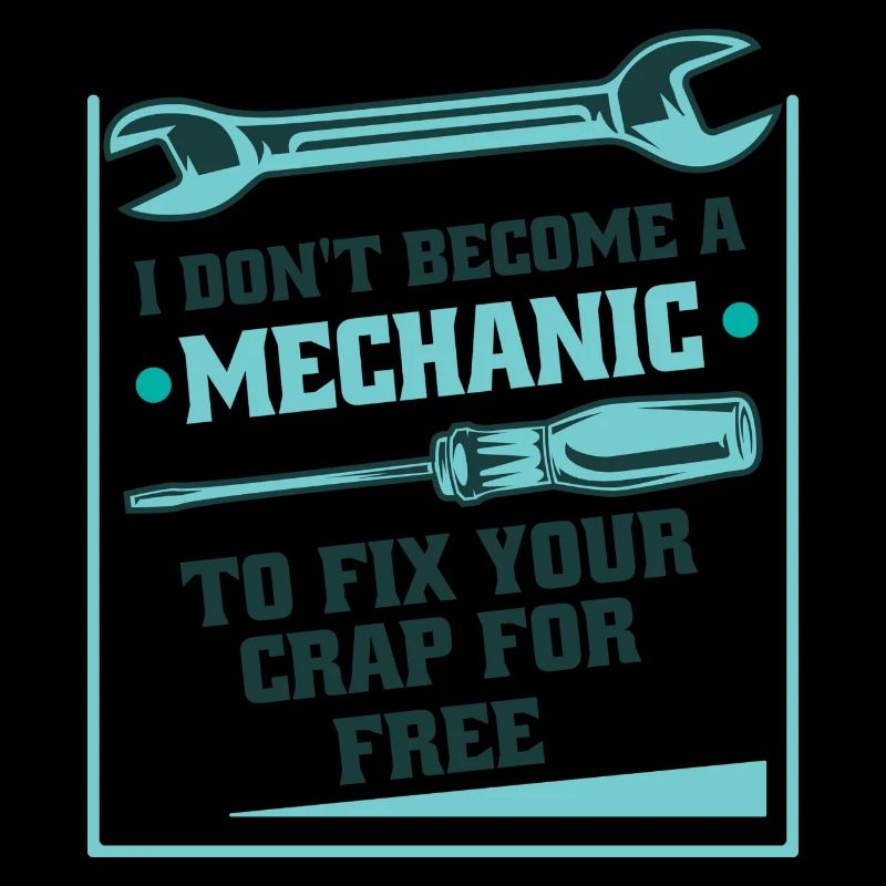 Mechanics Don't Fix For Free Construction Workers