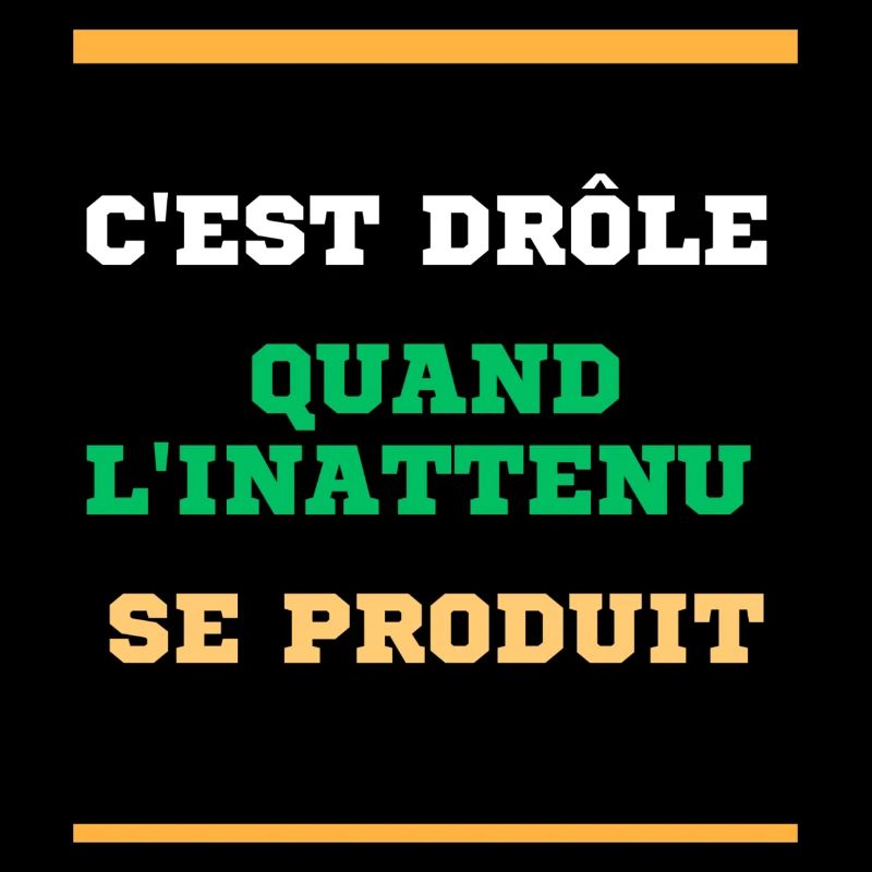 It's funny when the unexpected happens.