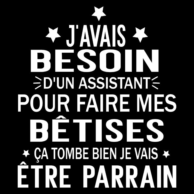 j'avais besoin d un assistant je vais être parrain