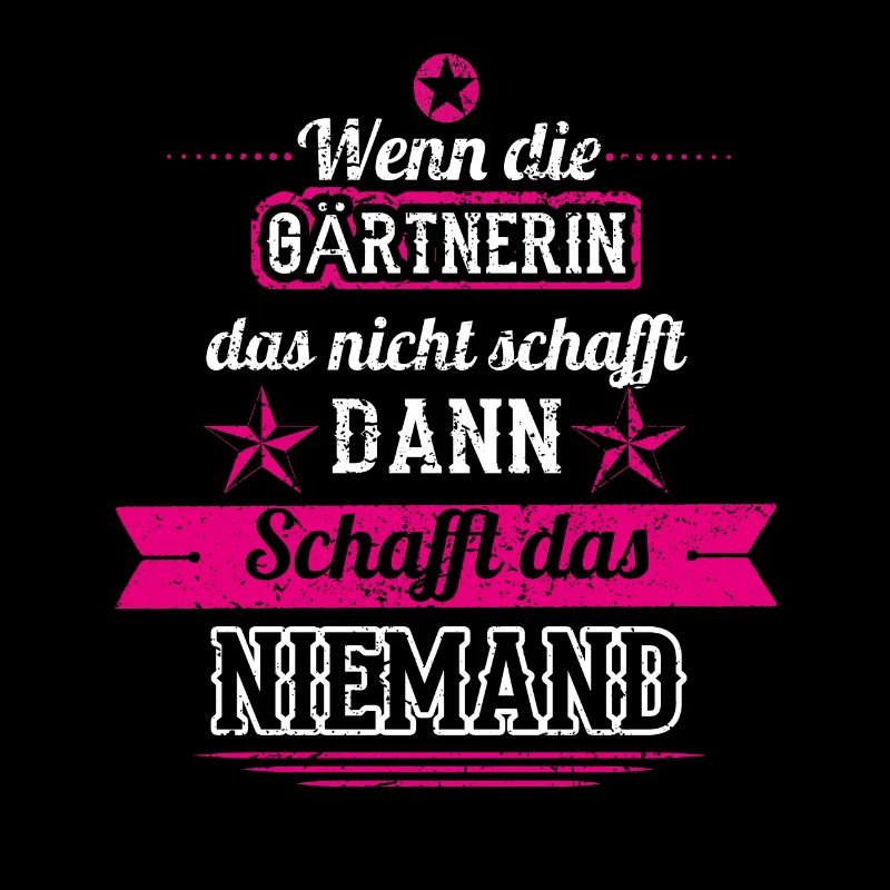 GESCHENK SCHAFFT DAS KEINE Gaertnerin