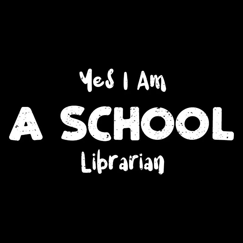 Yes I Am A School Librarian