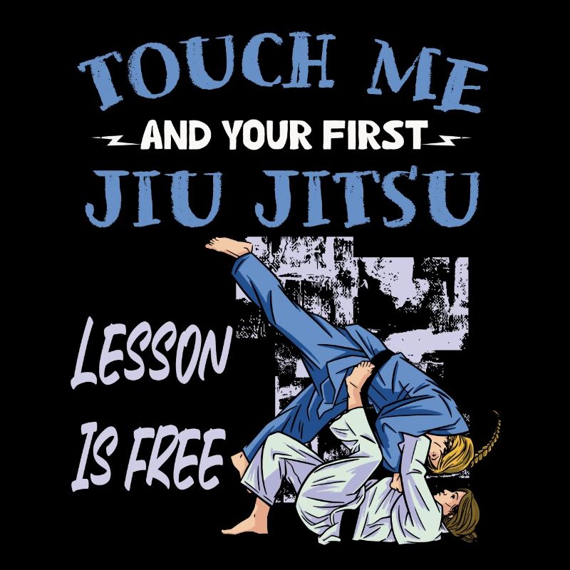 Touch Me And Your First Jiu Jitsu Lesson Is Free