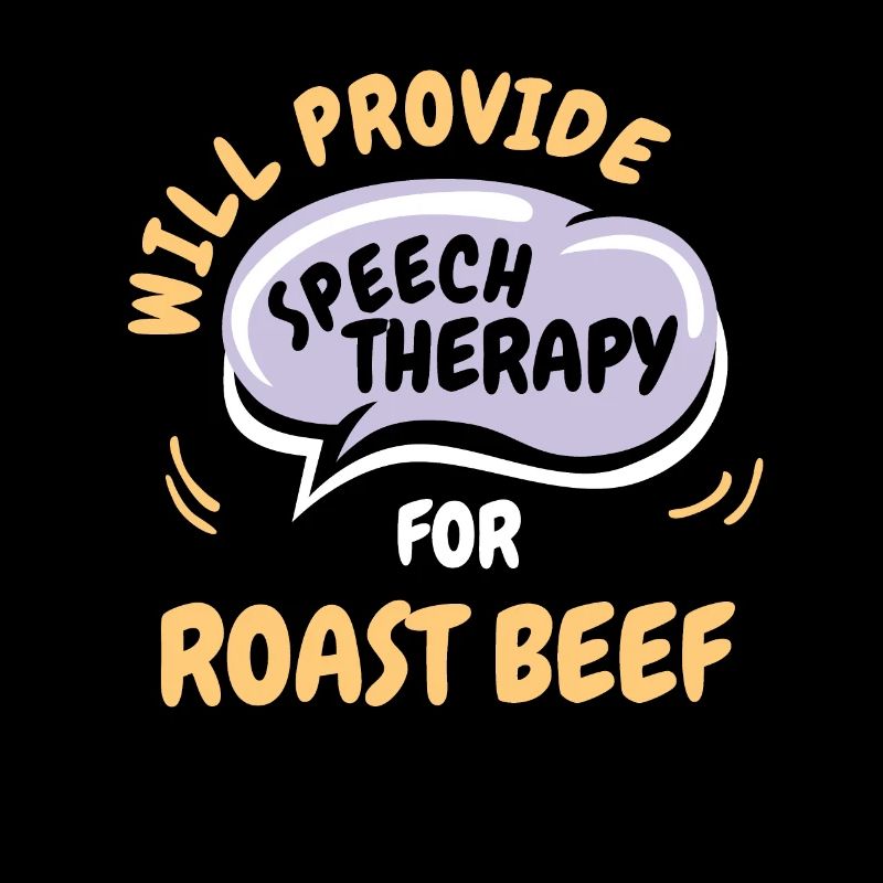 Provide Speech Therapy for Roast Beef Funny