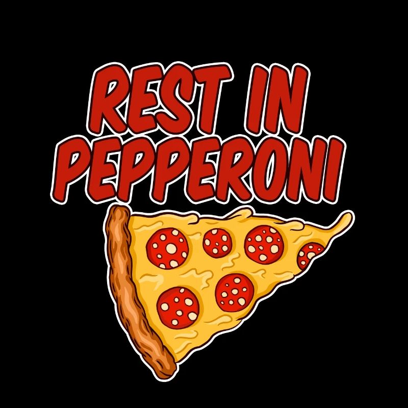 Rest In Pepperoni 4