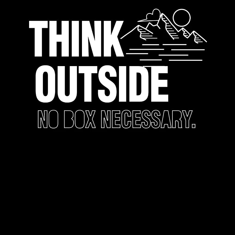 Think Outside No Box Necessary