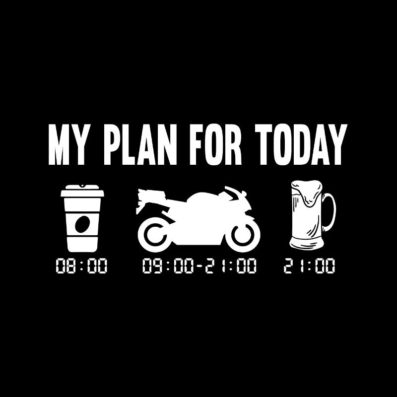 Plan for today coffee motorcycle beer gift sport