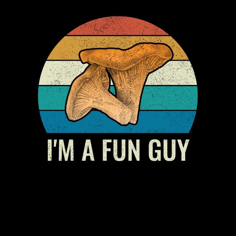 Pfifferling Wildpilzsucher - Ich bin ein FUN GUY