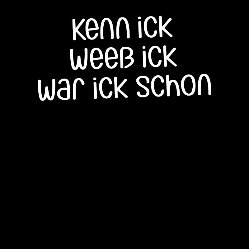 Kenn ick weeß ick war ick schon | Berliner Dialekt