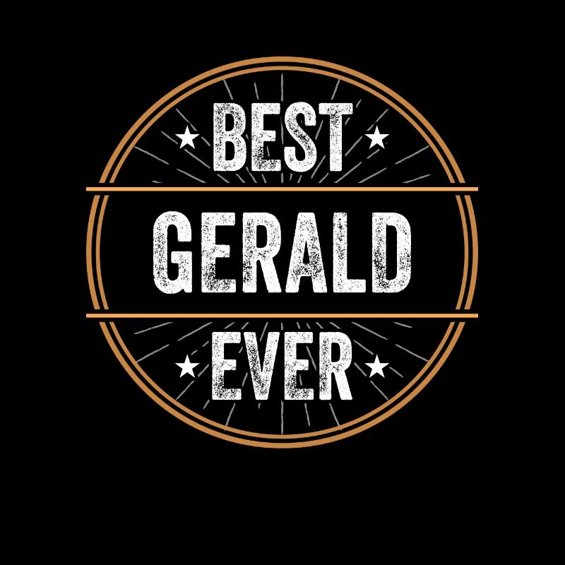 Best Gerald Ever First Name Name Gift