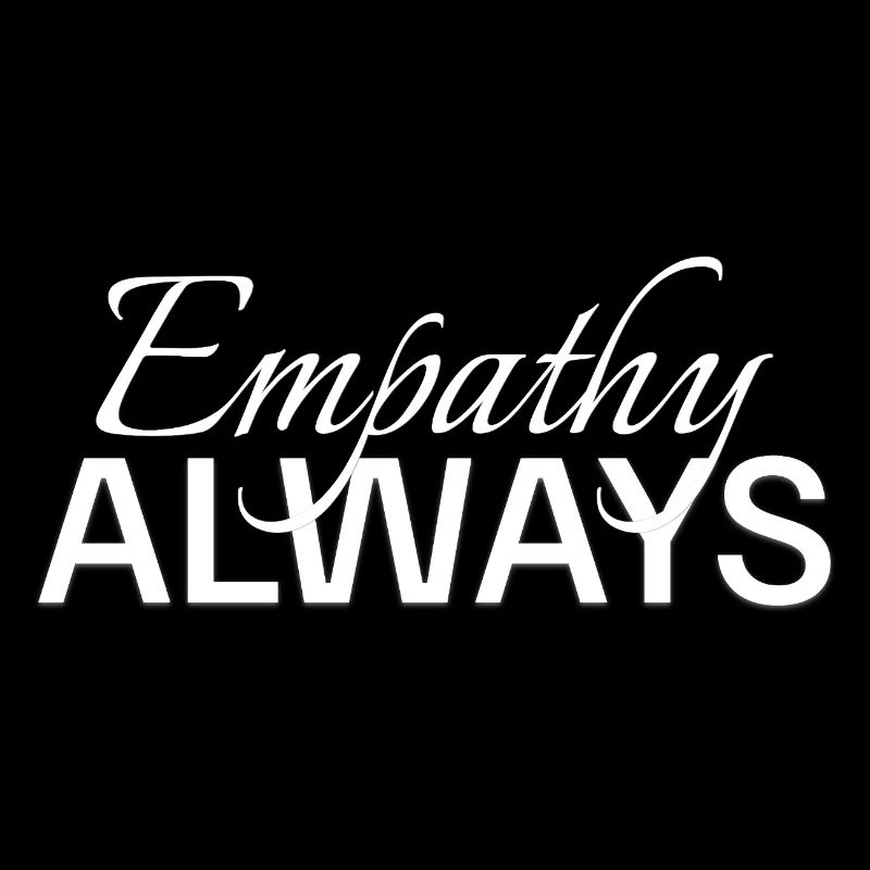 Empathy Always