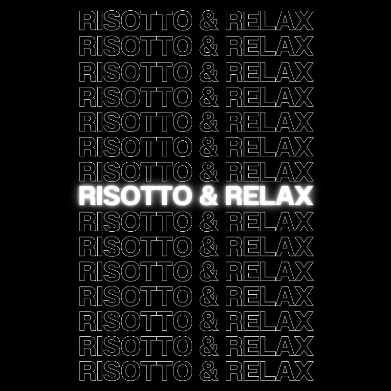 Risotto & Relax