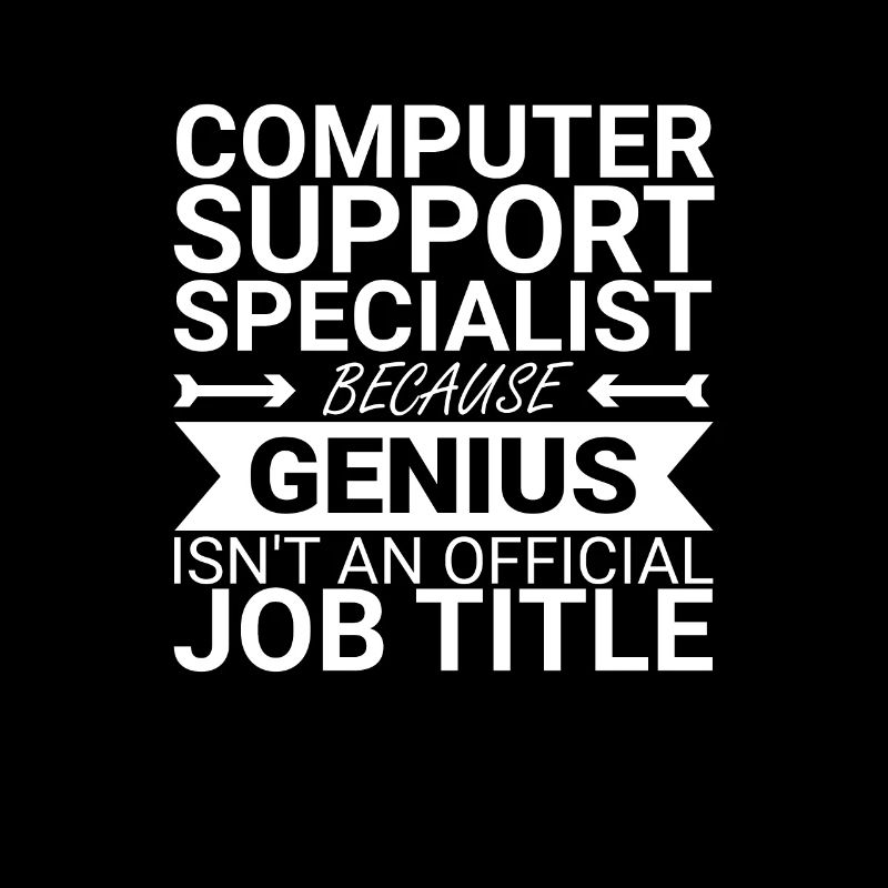 "Computer Support Specialist Genius | IT Support"
