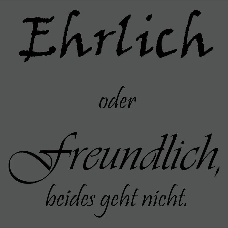 Ehrlich oder freundlich