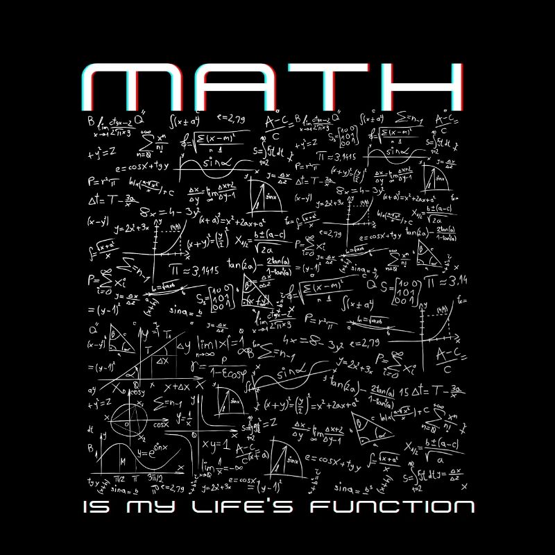 Math is my life function!