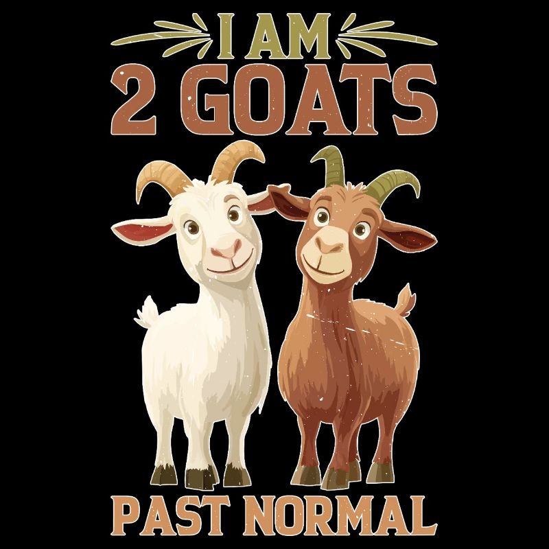 I Am 2 Goats Past Normal