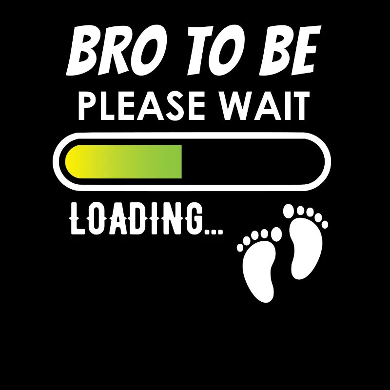 Bro to be, please wait, loading