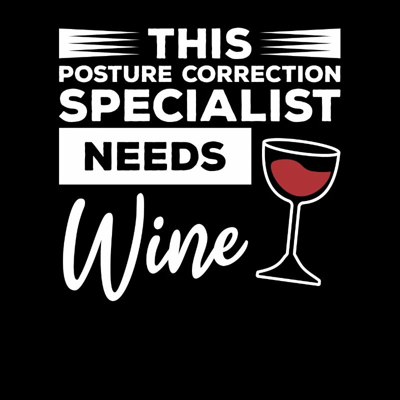 This Posture Correction Specialist Needs Wine