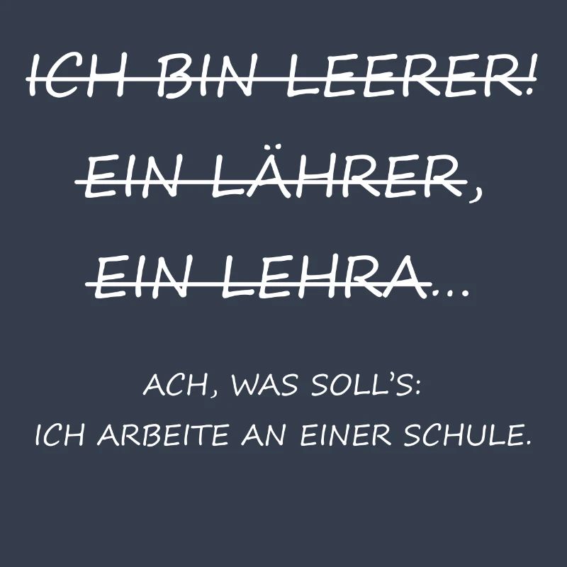 Ich bin ein Lehrer!