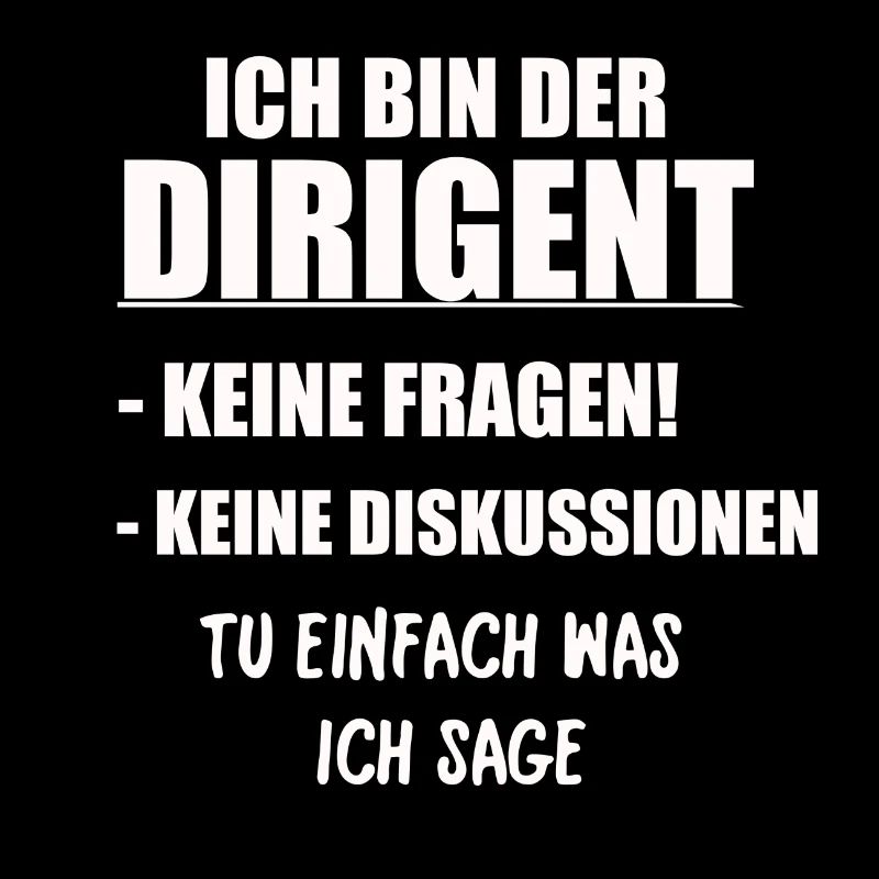 ICH BIN DER DIRIGENT