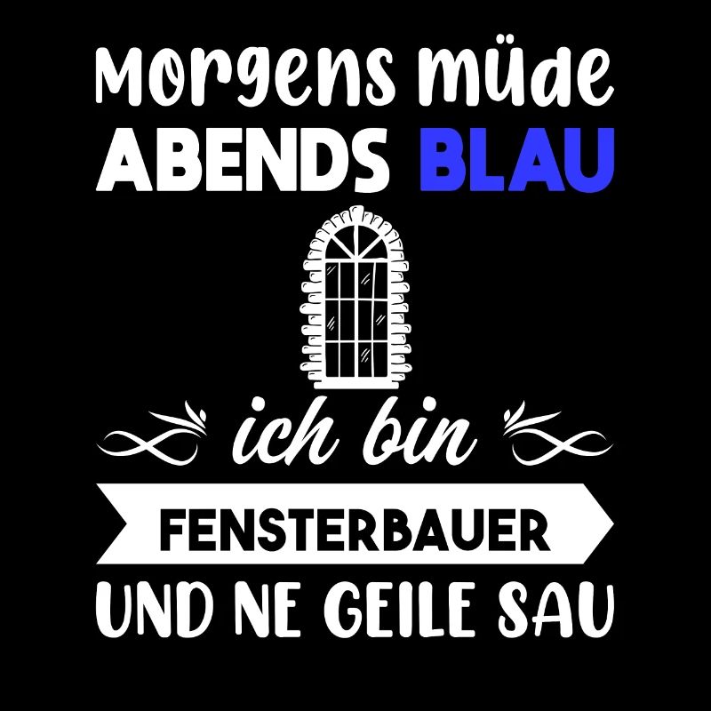 Morgens Müde Abends Blau Fensterbauer