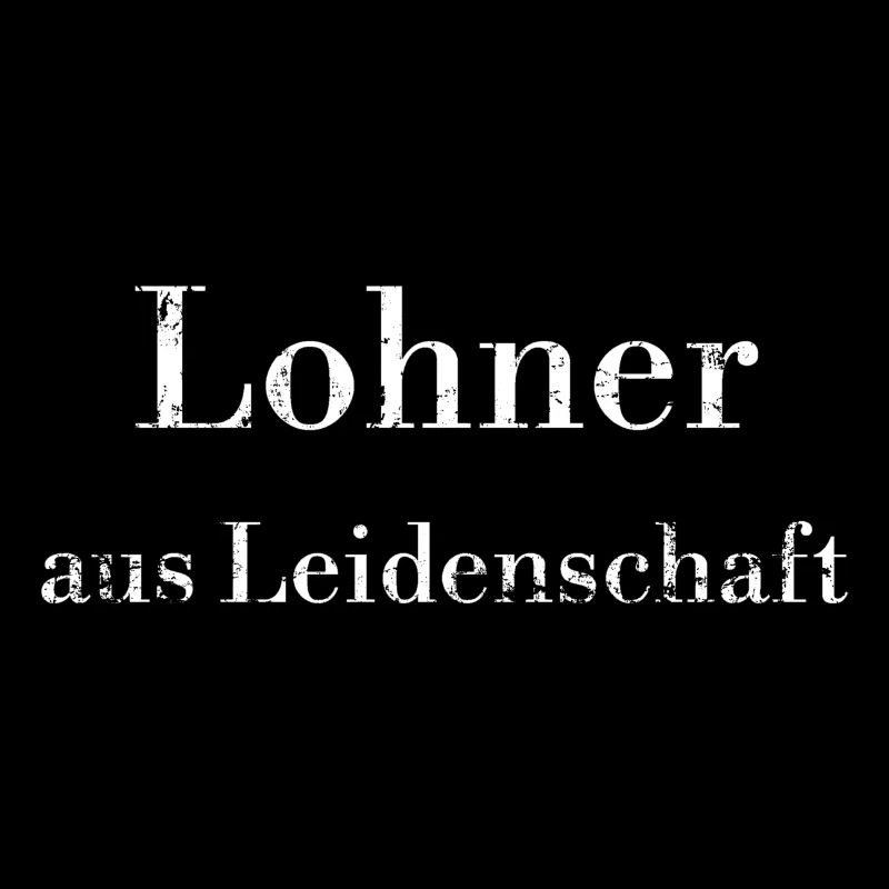 Lohner aus Leidenschaft