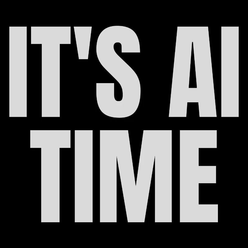 It's AI time