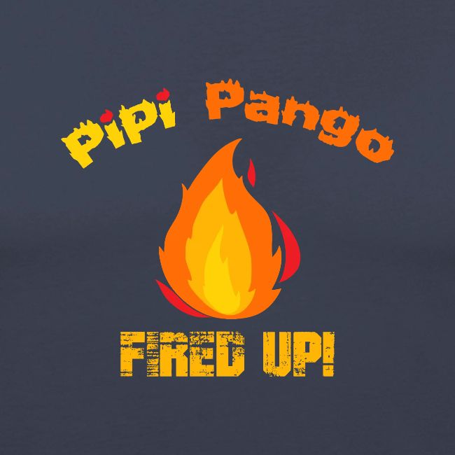 Pango's FIRED UP!