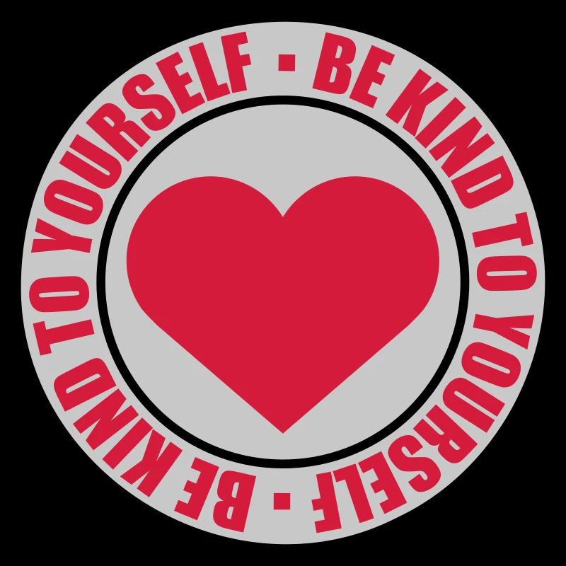 be kind to yourself