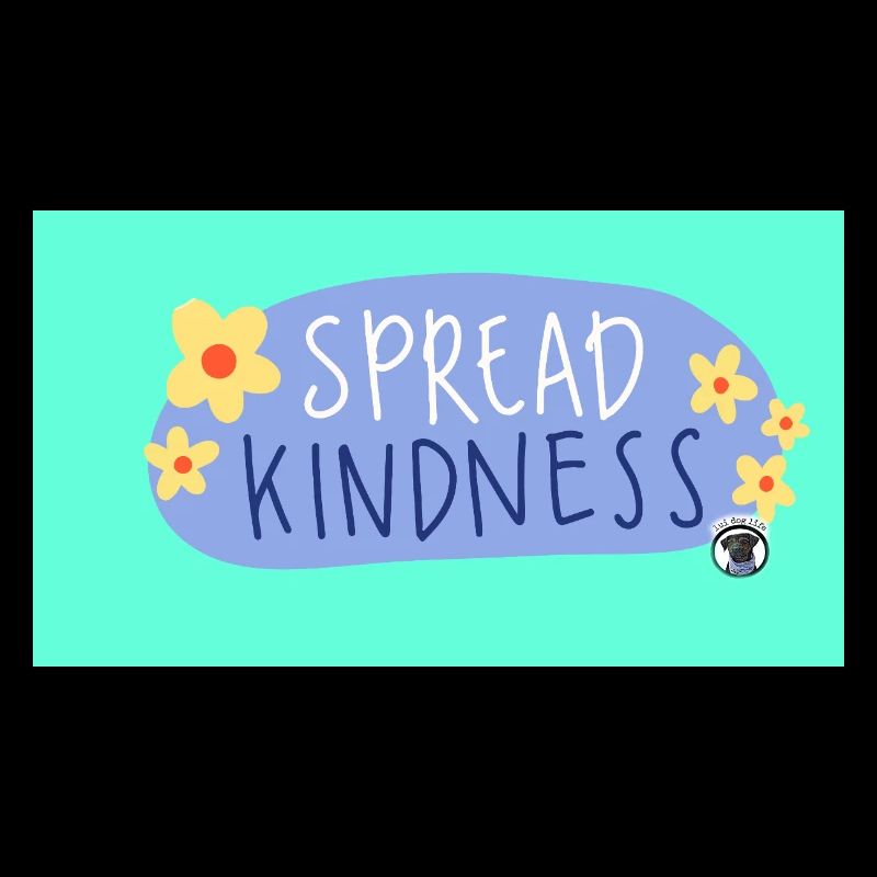 Spread kindness