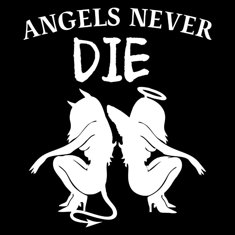 ANGELS NEVER DIE-Engel und Teufel mit Spruch