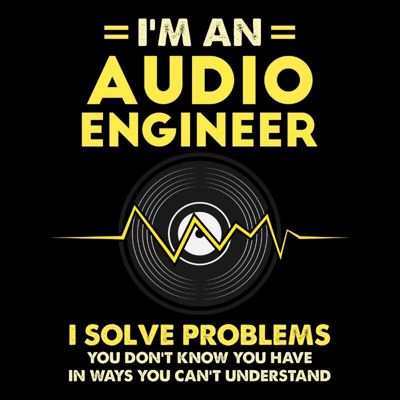 I'm An Audio Engineer Gift