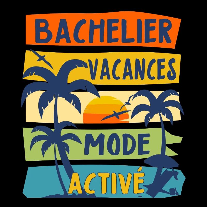 Bachelier Mode Vacances Activé Cadeau BAC 2024 Bac