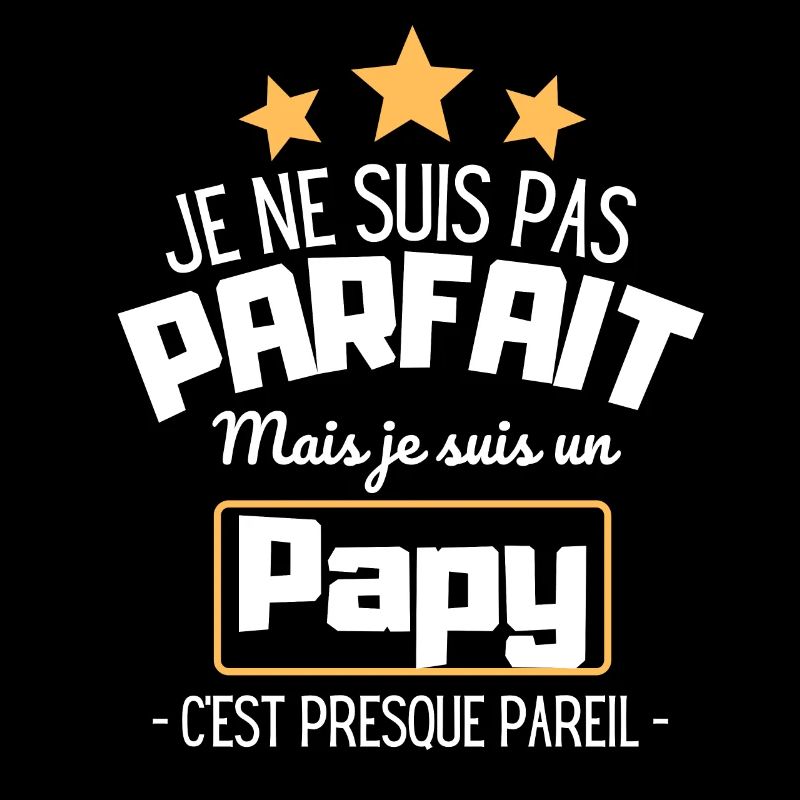 Papy parfait cadeau papy