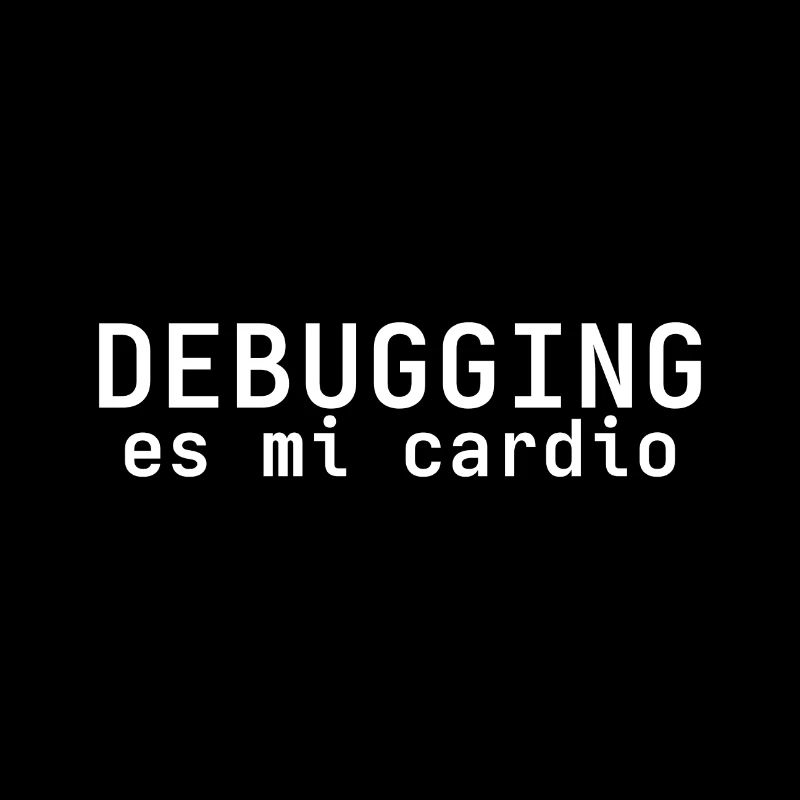debugging is my cardio