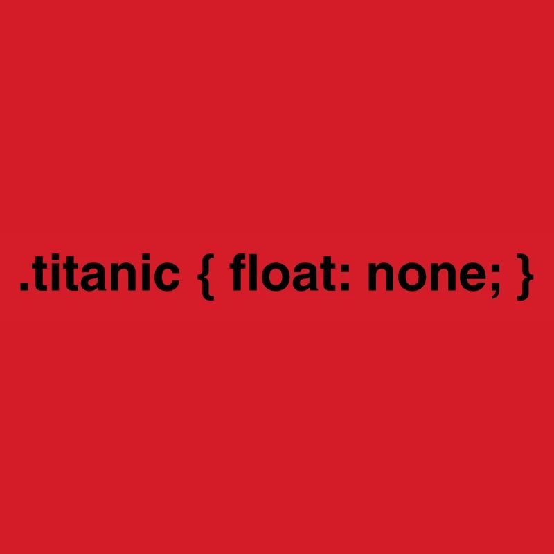 Codeur Humour: Titanic Float Aucun