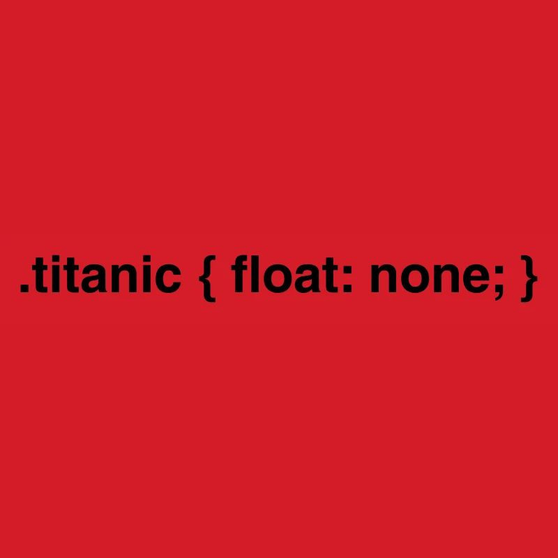 Codeur Humour: Titanic Float Aucun