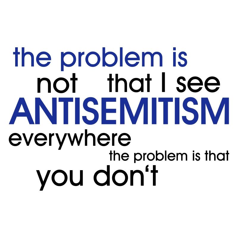 problem: ANTISEMITISM