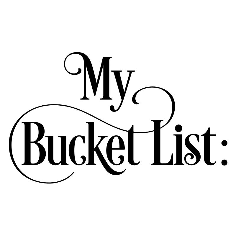 Complétez moi-même ma liste de seau!