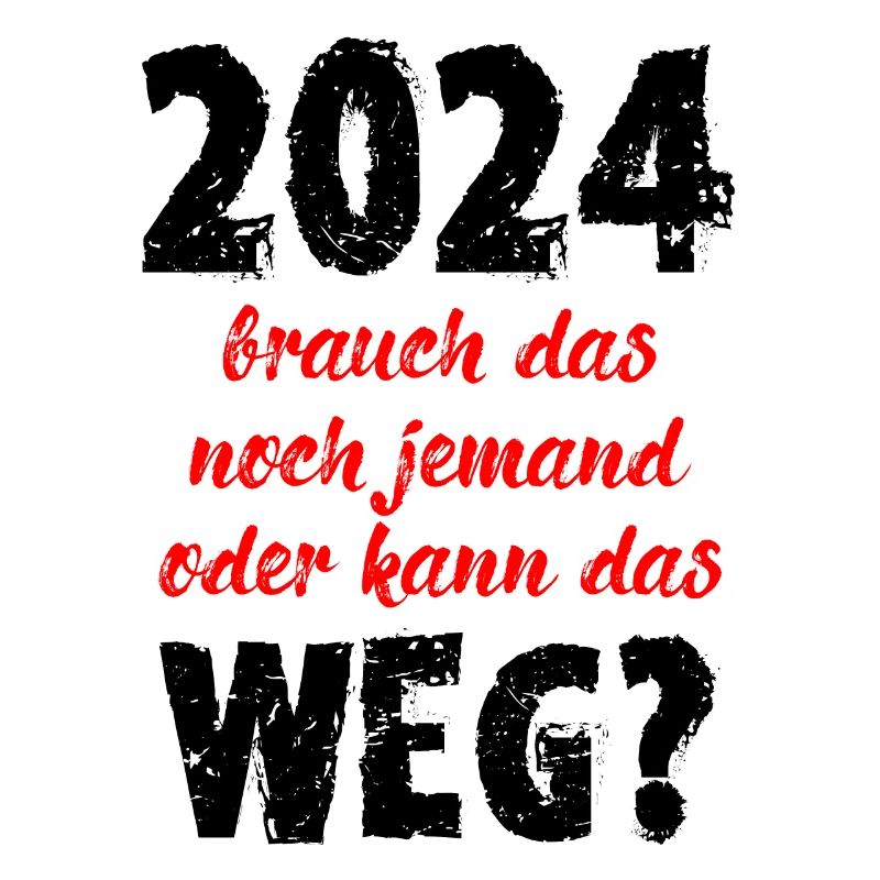2024 Brauch Das Noch Jemand Oder Kann Das Weg Fun