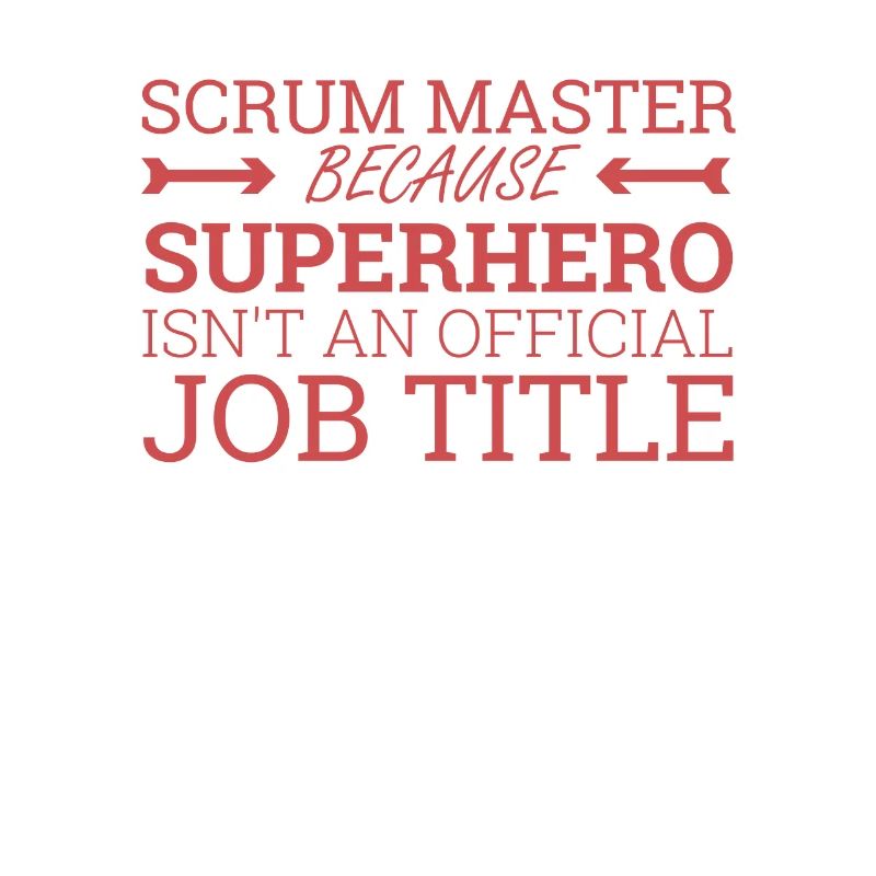 « Scrum Master Superhero | » Scrum Master" »