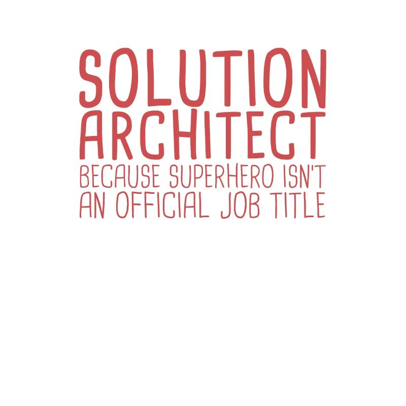 Solution Architect Superhero|Solution Architecture