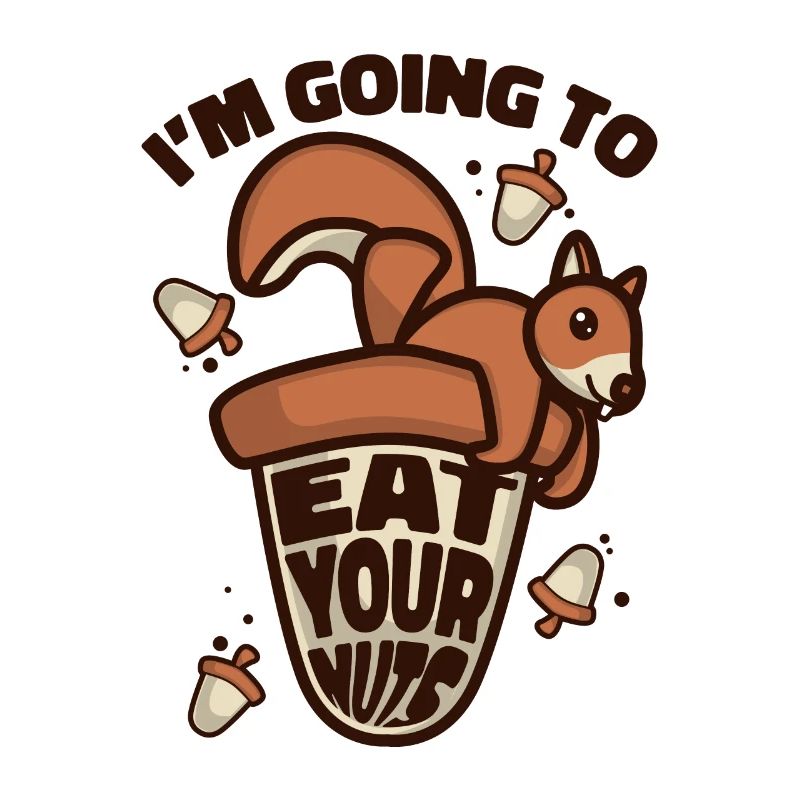 Eat Your Nuts Grauhörnchen Squirrel Eichhörnchen