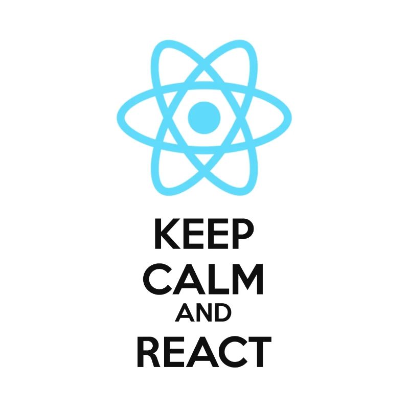 Keep calm and React