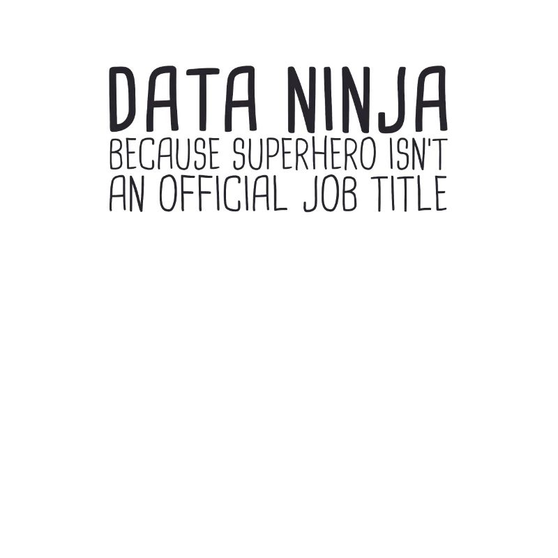 "Data Ninja Superhero | Data Science"