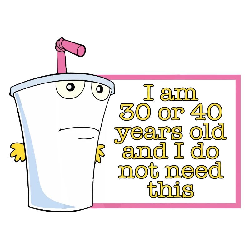 Ich bin 30 oder 40 Jahre alt und brauche das nicht