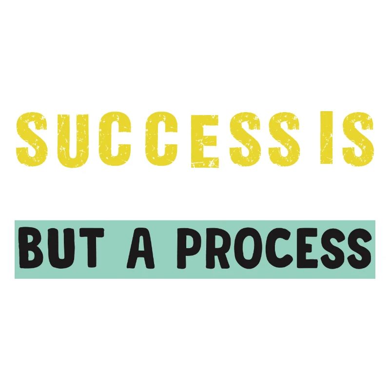 success is not an activity but a process
