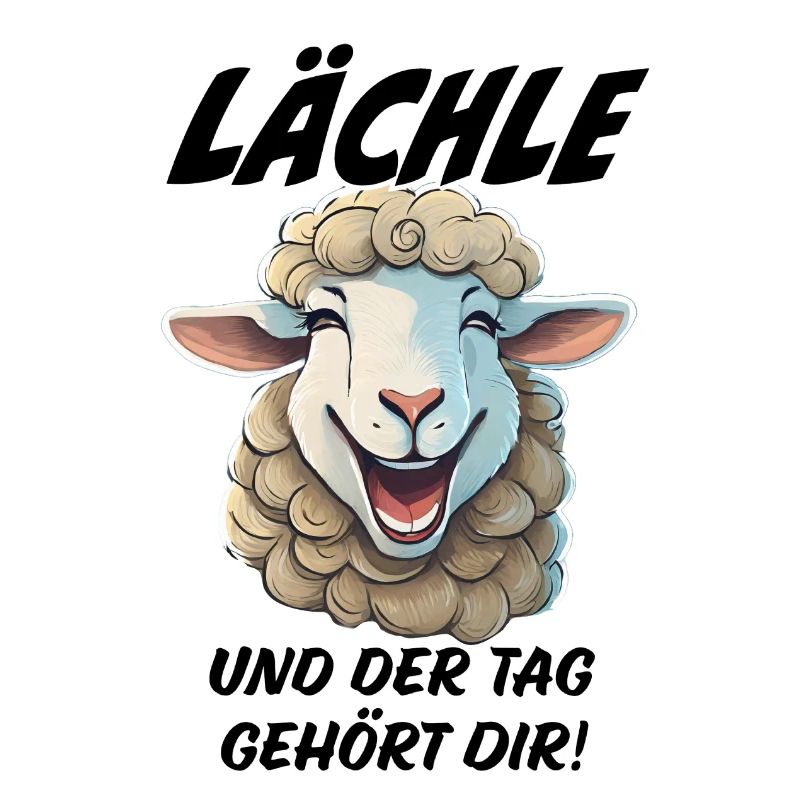 Lächle und der Tag gehört dir Schaf Schafe
