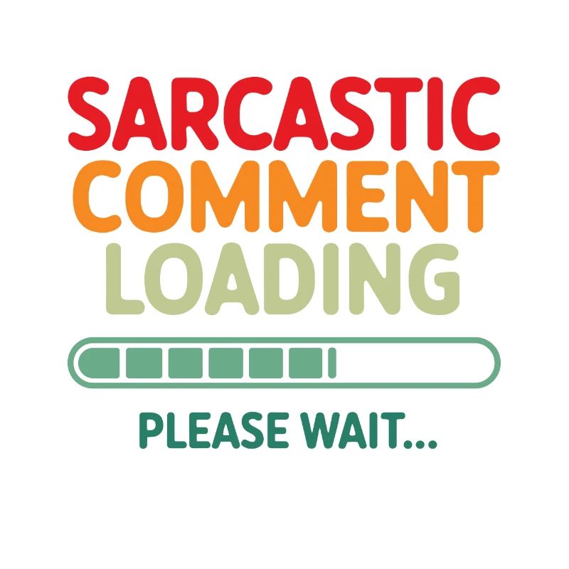 Sarkastischer Kommentar wird geladen bitte warten Programmierer