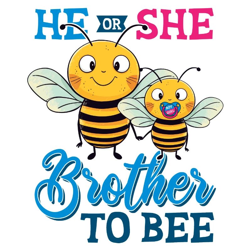 Er oder Sie - Ich werde Bruder Biene Spruch Jungs