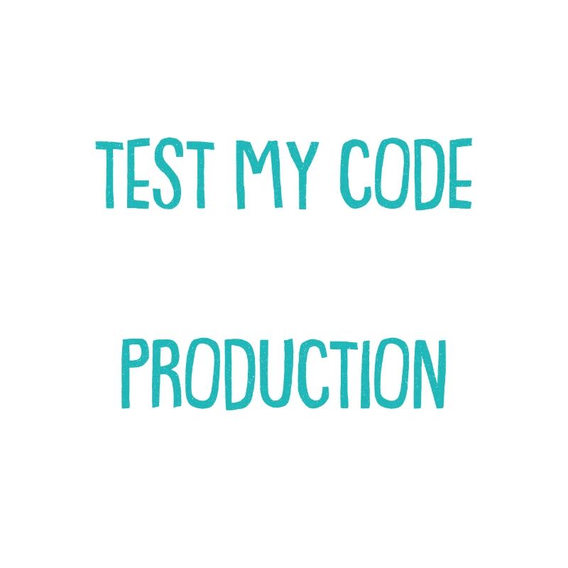 Cool Test Code Production Coder Shirt Gift